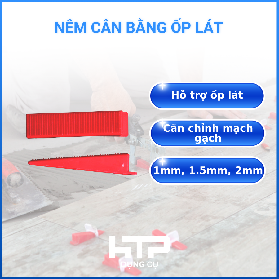 Nêm cân bằng ốp lát gạch