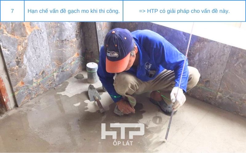 Các chuyên gia của HTP có kinh nghiệm khắc phục tình trạng gạch mo qua nhiều năm thi công ốp lát.