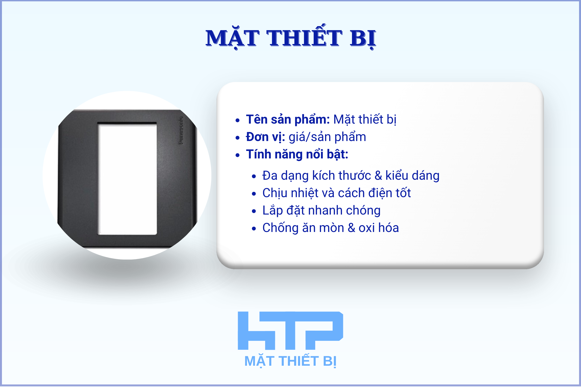 HTP chuyên cung cấp các dòng sản phẩm mặt thiết bị chất lượng cao